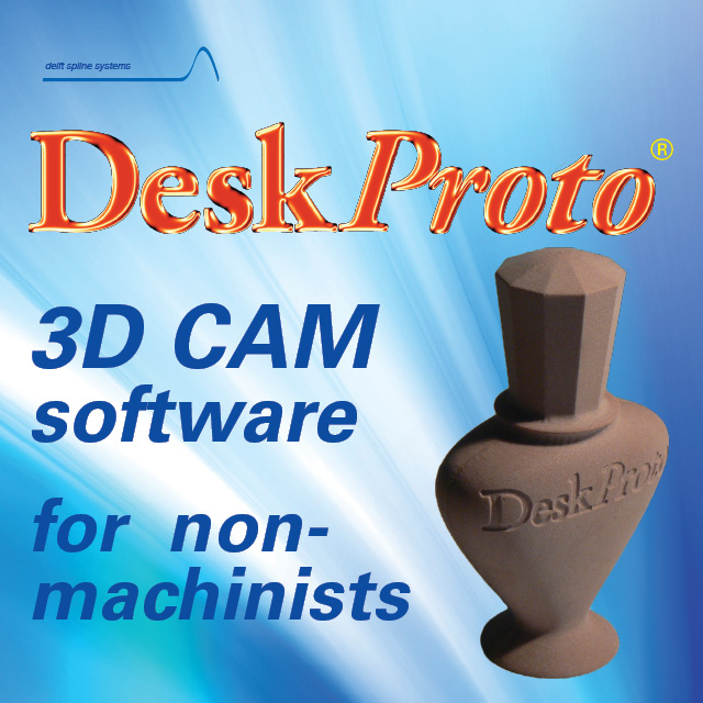 DeskProto Multiaxis Edition